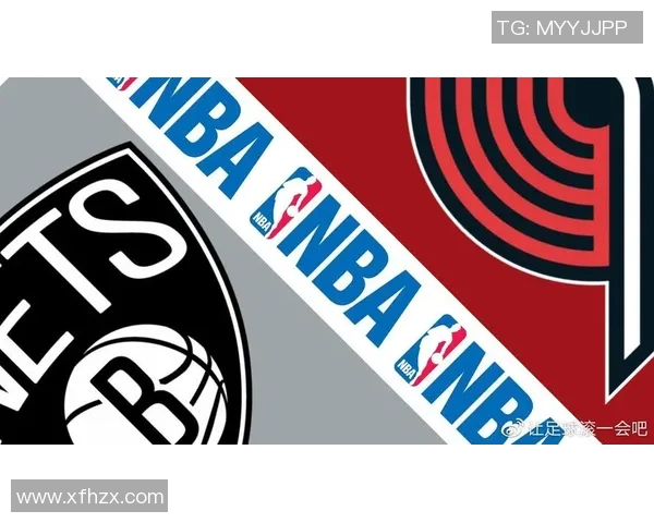 开拓者与篮网对决分析及胜负推荐策略分享